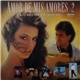 Various - Amor De Mis Amores 2